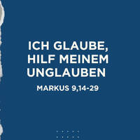 10.08.2025: Ich glaube, hilf meinem Unglauben (Markus 9,14-29) - Predigt von JE by EFG WAREN