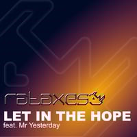 Rataxes feat Mr Yesterday - Let In The Hope by Rataxes