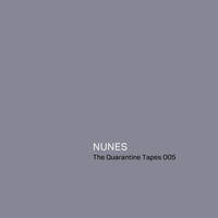 The Quarantine Tapes #5 by Nunes