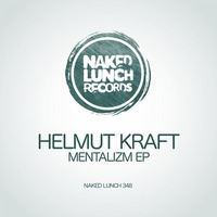 MENTALIZM EP [NAKED LUNCH] (#7 Beatport hard-techno top100)