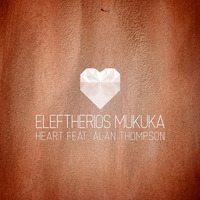 Eleftherios Mukuka Ft. Alan Thompson-Heart(U4Ya Remix)(PREVIEW) by U4Ya