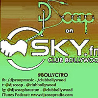 Bollyctro Ep.19 On Skyfm Club Bollywood - DJ Scoop - 2014 - 12 - 06 by DJ Scoop