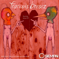 Francois Bresez - Burning down the club (Original Mix) | out now @ Beatport by Francois Bresez & El Marco