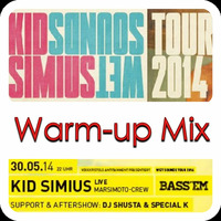 Bass 'Em (Special K &amp; Shusta) - Kid Simius @ Weltecho Warm-up Mix by DJ Shusta