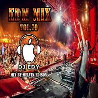 EDM MIX VOL.70-DJ EDY by DJ EDY