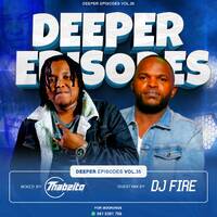 Thabzito Presents Deeper Episodes Vol35 Mixed By Thabzito by Dj Thabzito