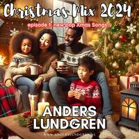 Christmas Mix 2024 E01 by Anders Lundgren