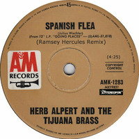 Herb Alpert &amp; The Tijuana Brass - Spanish Flea ( Ramsey Hercules Remix ) by Ramsey Hercules
