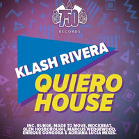 Klash Rivera - Quiero House (Runge Remix) (Preview) by Runge
