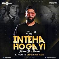 Inteha Ho Gayi Intezaar Ki - Sharaabi (DJ Toons Remix 2022) by djtoonsofficial