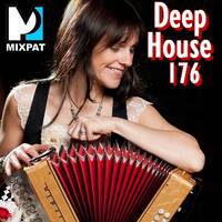 Deep House 176 by MIXPAT