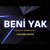 Beni Yak — Talayx & Gamze Çelik by SENΛTOR|Halil Çağlar