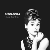 DJ Oblongui Swing House Vol 2 (Wolfgang Lohr, Glenn Gatsby, Jive Me....) by Guilherme Oblongui