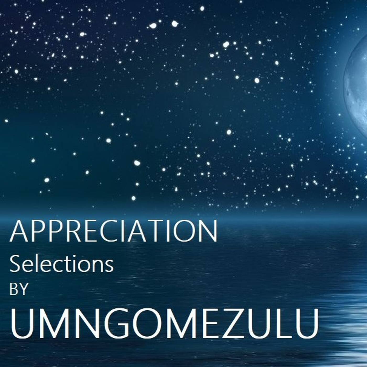 Appreciation Selections By UMNGOMEZULU