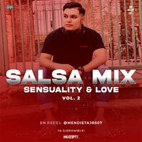 Salsa Sensuality &amp; Love Vol 2 The Under Mix - Mendieta Jr by The Under Mix