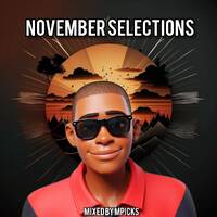 November Selections Mixed By Mpicks by Mpicks Sibiya