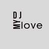 DJMYLOVE