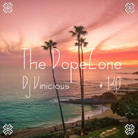 The DopeZone #140 - Dj Vinicious by Vince Bassfield