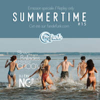 Fan de funk - Summertime #15 (été 2025) by Fan de funk, l'émission à collectionner ! (DJ ERIC NC)
