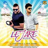 Leja Leja Re- Dj Dipan Dubai &amp; Dj Rohit Sharma by BESTTOPDJS