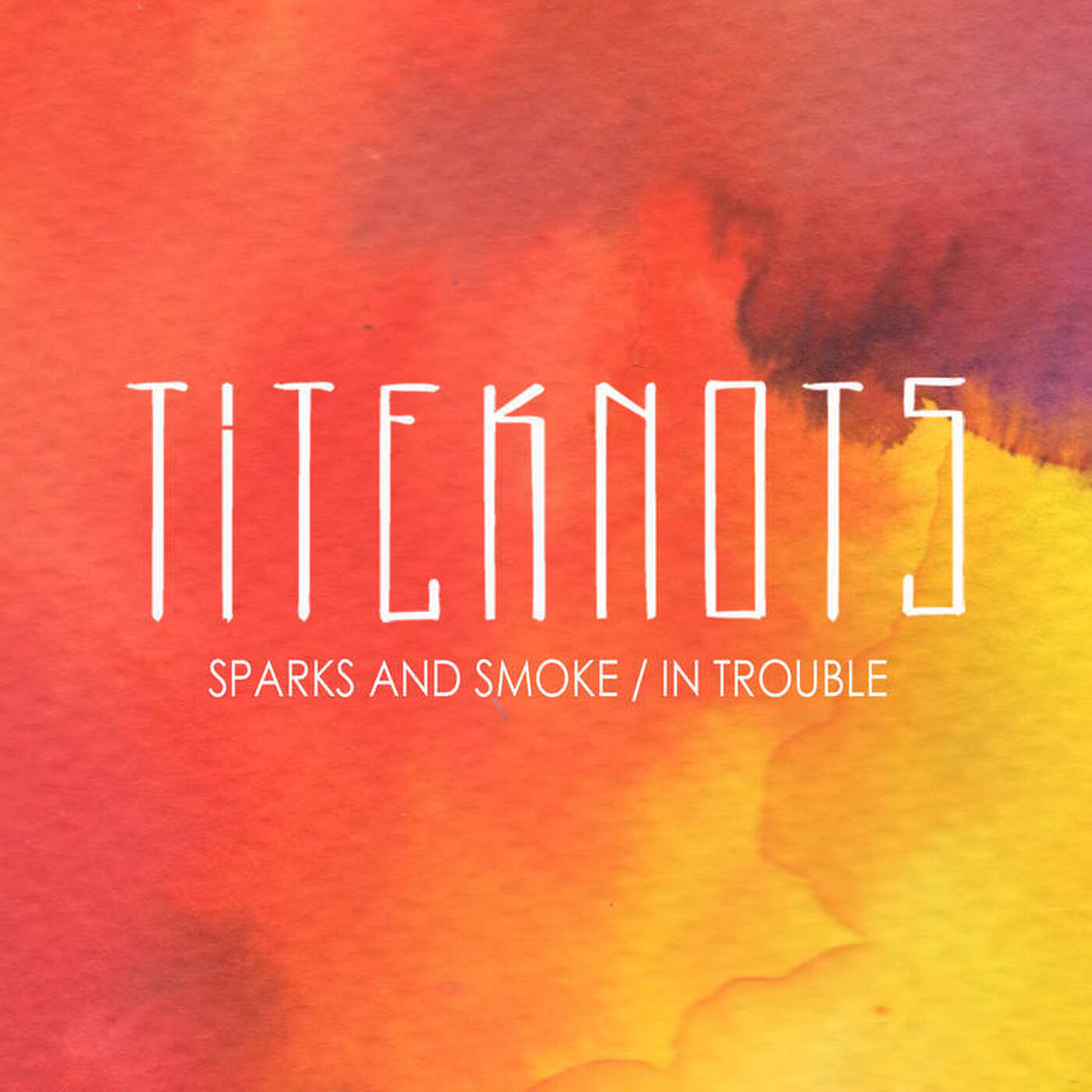 Titeknots - Sparks and Smoke episode artwork