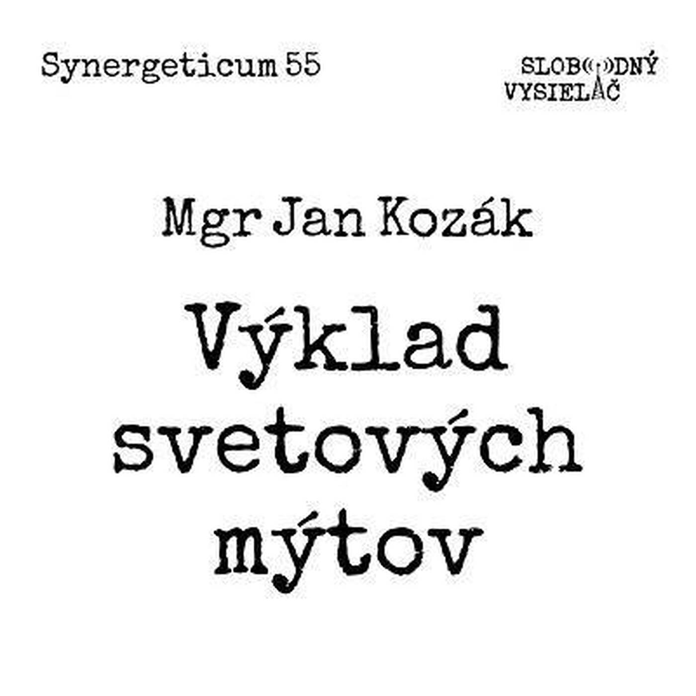 Synergeticum 55 - 2017-11-28 Výklad svetových mýtov… episode artwork