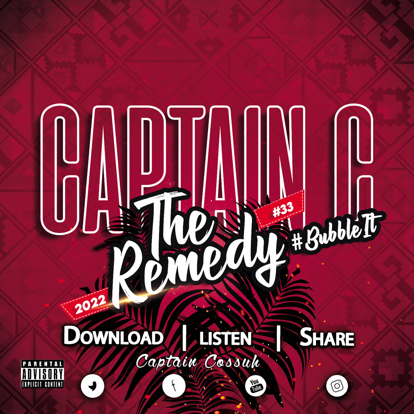 The Remedy #33 [#BubbleIt]Captain C