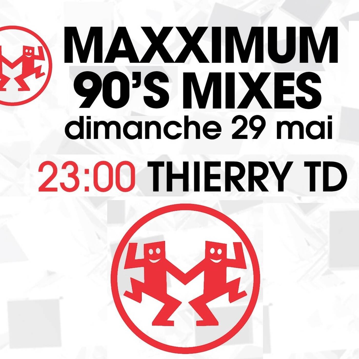 MAXXIMUM PANORAMAXX 90'S MIXX THIERRY TD 29 05 2022 episode artwork
