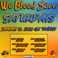 The Soca Vault - We Bleed Soca Saturdays - January 10, 2026 by The Soca Vault