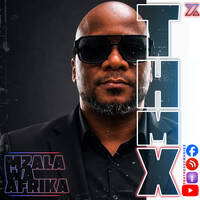 That House Music Xperience || Mzala Wa Afrika || S2- XXVIV by That House Music Xperience