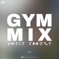 GYM MIX 027 by Blaqrose Supreme