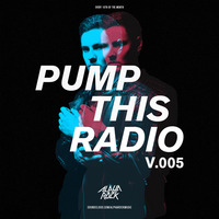 Alpharock - Pump This Radio 005 (Incl. Andero Guestmix) by Alpharock
