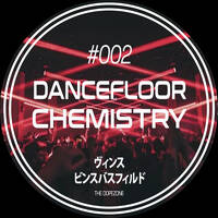Dancefloor Chemistry #002 by Vince Bassfield