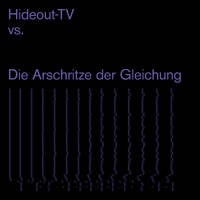 Hideout-TV vs. Die Arschritze der Gleichung #22 by Radio Woltersdorf