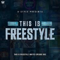 A-Style presents This Is Freestyle Invites Episode 002 @ REALHARDSTYLE.NL 27.05.2020 by A-Style - Harder Styles DJ