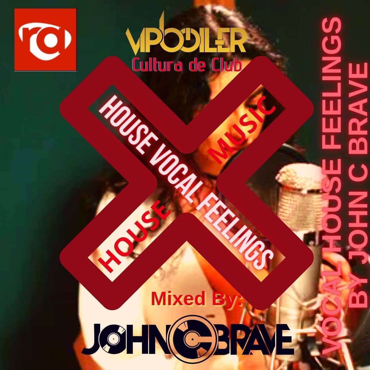 130 VOCAL HOUSE FEELINGS BY JOHN C BRAVE SZONA DJ 07 05 2022 episode artwork