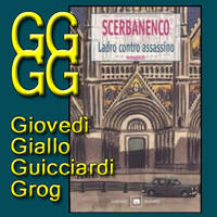 Giorgio Scerbanenco - Ladro contro assassino by Roberto Roganti scrittore