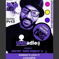(BACK 2 BUMP) Underground Knowledge Pt.2 presented by Marvin Swift Fingers G UMRadio by Urban Movement Radio