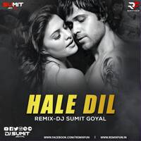 Hale Dil Remix - DJ Sumit Goyal by Remixfun.in