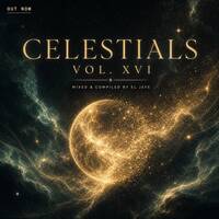 Celestials Vol. XVI (Mixed &amp; Compiled by El Jefe) by El Jefe Sounds