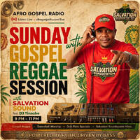 Gospel Reggae Session 24-05-2026 Sunday with DJ Tinashe(Salvation Sound) on Afro Gospel Radio by DJ Tinashe