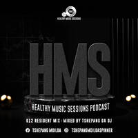 Healthy Music Sessions Podcast 012(Resident Mix)by TshepangDadj by Healthy Music Sessions
