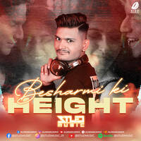 Besharmi Ki Height (Remix) - Studmusic by All Indian DJs Drive