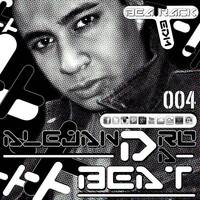 Alejandro Da Beat - Beatrack #004 | EDM / Electronic by Alex Type