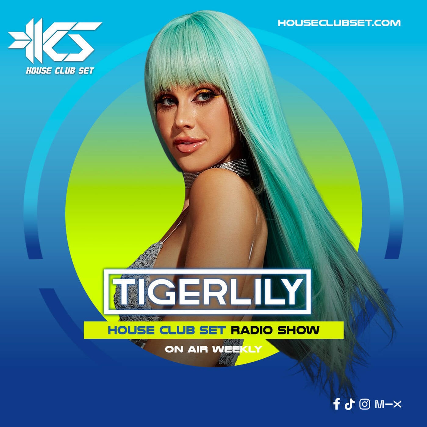 House Club Set Radio 756 - Tigerlily episode artwork