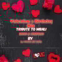 Valentine's Birthday Mix ( Tribute to Mbali ) Mixed And Compiled By Dj Nkosi De King 🙏 by Dj Nkosi De King