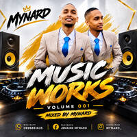 Music Works Volume 01 Mixed By Mynard by Mynard