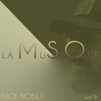 LA MUSIQUE #9 by Nick Nobile