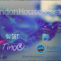 LondonHouseSession 15-01-2016 Reloaded by Dj Tino®