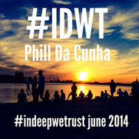 IN DEEP WE TRUST # JUNE 2014 # PHILL DA CUNHA by PHILL DA CUNHA